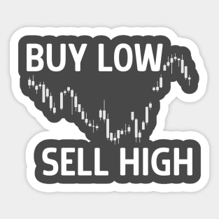 Buy Low Sell High Sticker